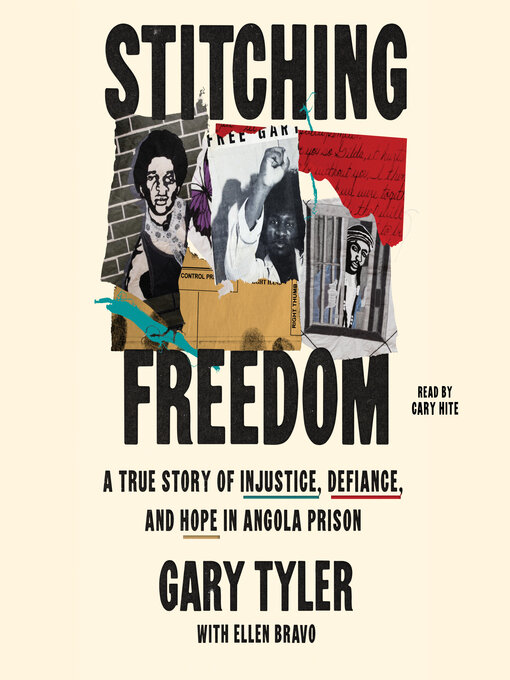 Title details for Stitching Freedom by Gary Tyler - Available